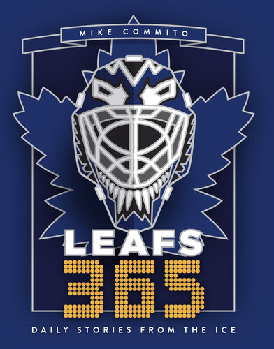 Leafs 365: Daily Stories from the Ice