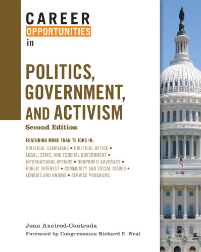 Career Opportunities in Politics, Government, and Activism, 2nd Edition