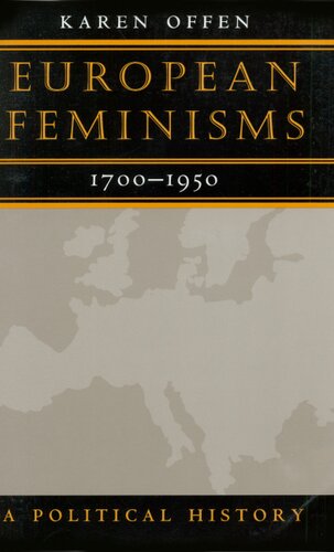 European feminisms, 1700-1950: a political history