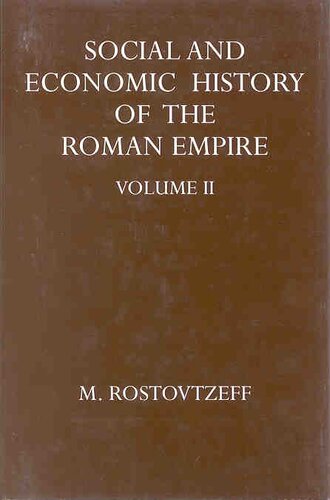 The social and economic history of the Roman Empire, Vol. 2