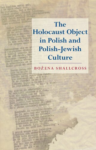 The Holocaust object in Polish and Polish-Jewish culture