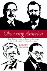 Observing America: the commentary of British visitors to the United States, 1890-1950