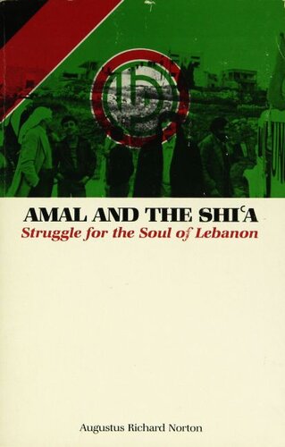 Amal and the Shia : struggle for the soul of Lebanon