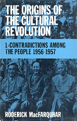 The origins of the cultural revolution: contradictions among the people, Vol. 1