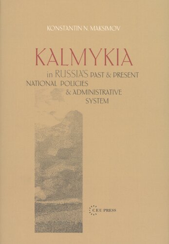 Kalmykia in Russia's past and present national policies and administrative system