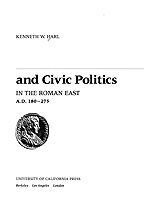 Civic coins and civic politics in the Roman East, A.D. 180-275