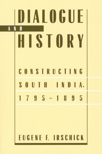 Dialogue and history: constructing South India, 1795-1895