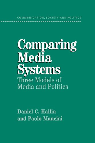 Comparing media systems: three models of media and politics