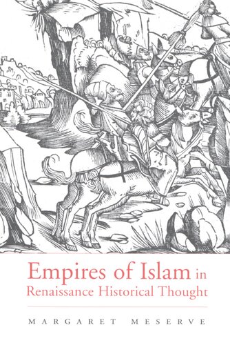 Empires of Islam in Renaissance historical thought