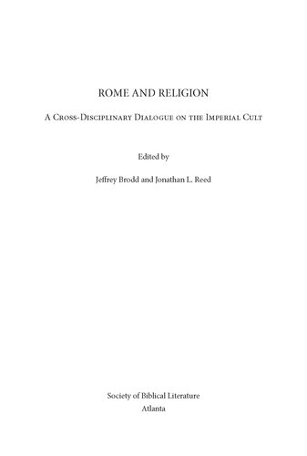 Rome and religion: a cross-disciplinary dialogue on the imperial cult