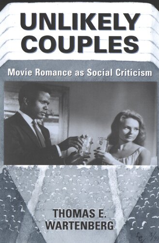 Unlikely couples: movie romance as social criticism