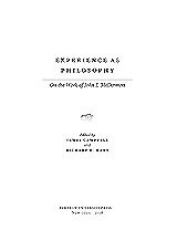 Experience as philosophy: on the work of John J. McDermott