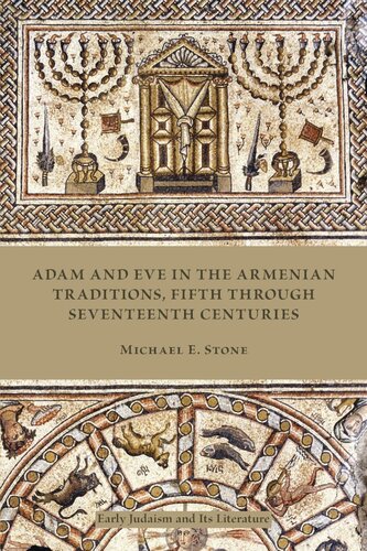 Adam and Eve in the Armenian tradition: fifth through seventeenth centuries