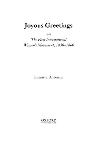 Joyous greetings: the first international women's movement, 1830-1860