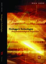 Heidegger's technologies: postphenomenological perspectives