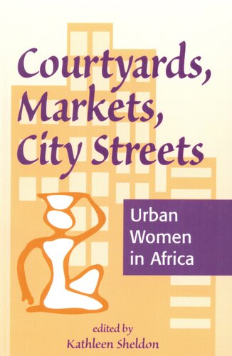 Courtyards, markets, city streets: urban women in Africa