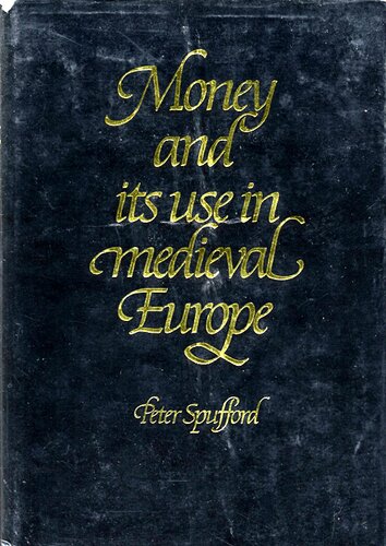 Money and its use in medieval Europe