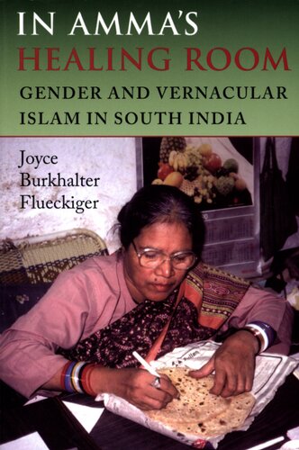 In Amma's healing room: gender and vernacular Islam in South India