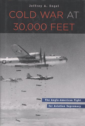 Cold War at 30,000 feet: the Anglo-American fight for aviation supremacy