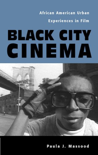 Black city cinema: African American urban experiences in film