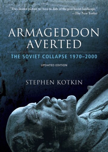 Armageddon averted: the Soviet collapse, 1970-2000