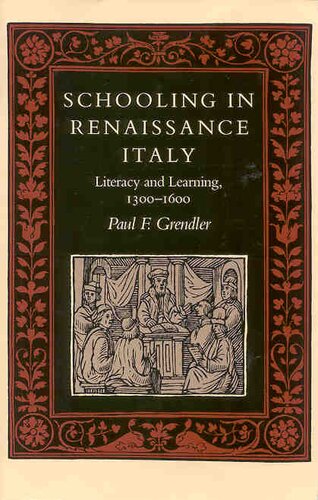 Schooling in Renaissance Italy: literacy and learning, 1300-1600