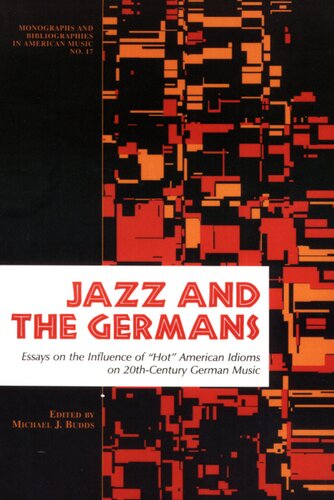 Jazz & the Germans: essays on the influence of 