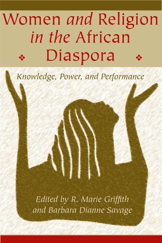 Women and religion in the African diaspora: knowledge, power, and performance