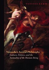 Nietzsche's animal philosophy: culture, politics, and the animality of the human being