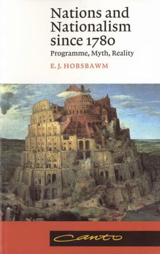 Nations and nationalism since 1780: programme, myth, reality