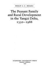 The peasant family and rural development in the Yangzi Delta, 1350-1988