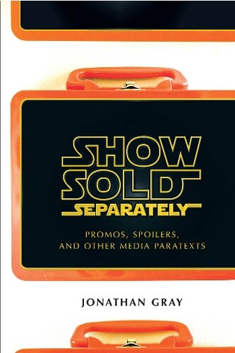 Show sold separately: promos, spoilers, and other media paratexts