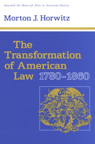 The transformation of American law, 1780-1860