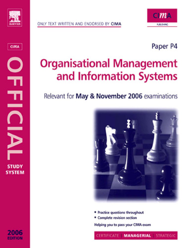 CIMA study Systems 2006 : Organisational Management and information Systems (CIMA Study Systems Managerial Level 2006)