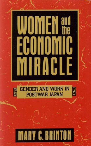 Women and the economic miracle: gender and work in postwar Japan