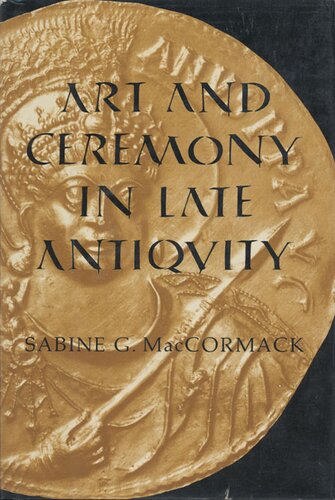 Art and ceremony in late antiquity