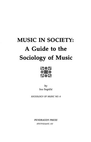 Music in society: a guide to the sociology of music