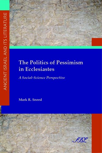 The politics of pessimism in Ecclesiastes: a social-science prespective