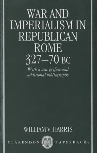 War and imperialism in Republican Rome, 327-70 B.C.