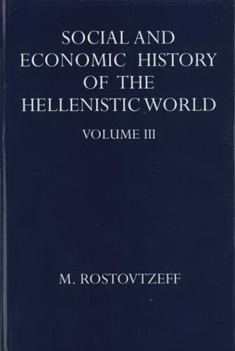 The social & economic history of the Hellenistic world, Vol. 3