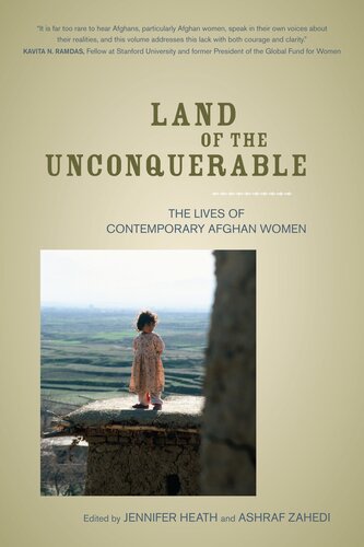 Land of the unconquerable: the lives of contemporary Afghan women