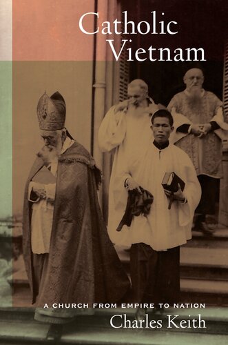 Catholic Vietnam: a church from empire to nation