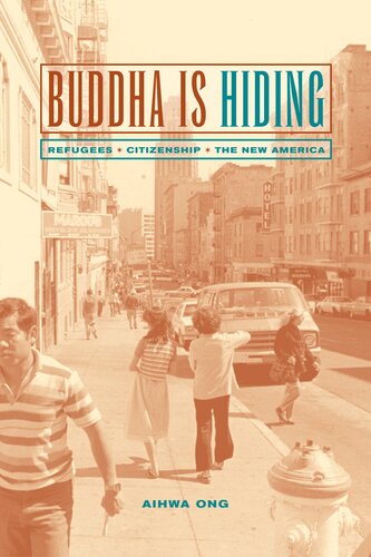 Buddha is hiding: refugees, citizenship, the new America