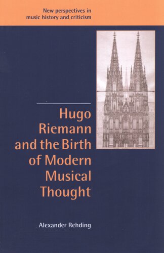 Hugo Riemann and the birth of modern musical thought