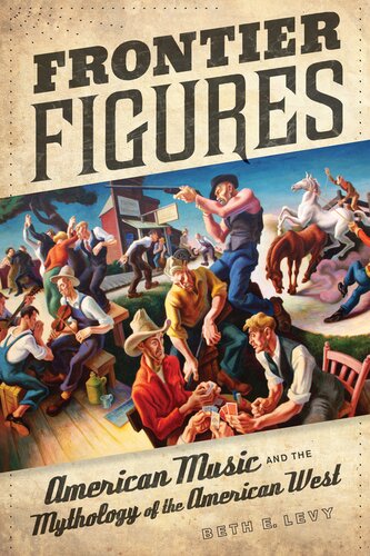 Frontier figures: American music and the mythology of the American West