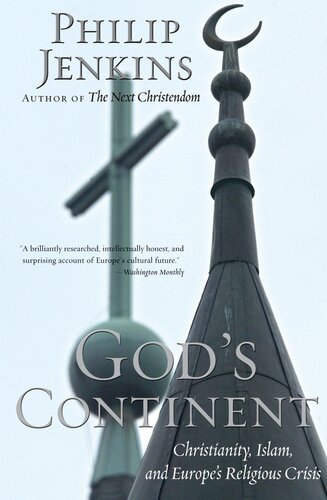 God's continent: Christianity, Islam, and Europe's religious crisis