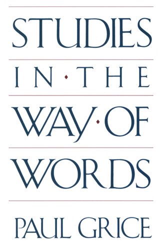 Studies in the way of words