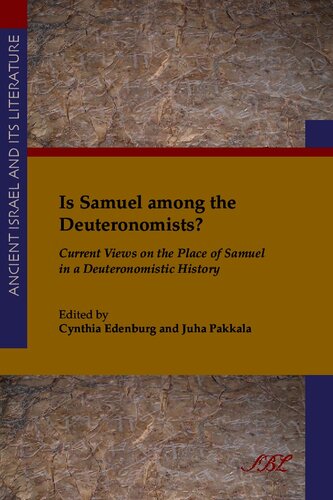 Is Samuel among the Deuteronomists?: current views on the place of Samuel in a Deuteronomistic history