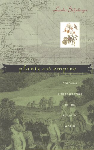 Plants and empire: colonial bioprospecting in the Atlantic world