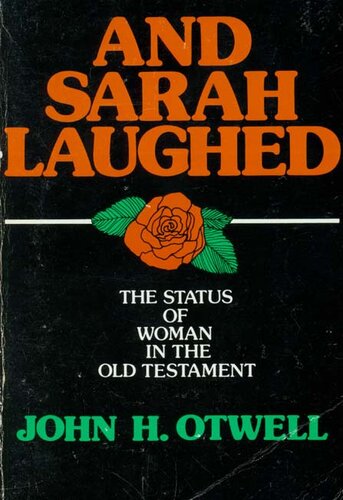 And Sarah laughed: the status of woman in the Old Testament